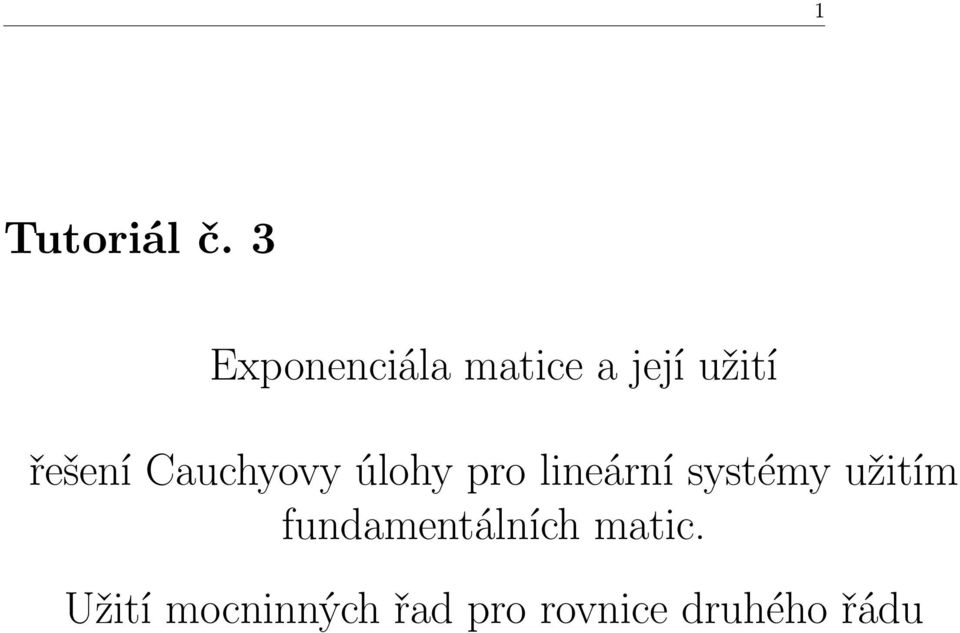 Cauchyovy úlohy pro lineární systémy