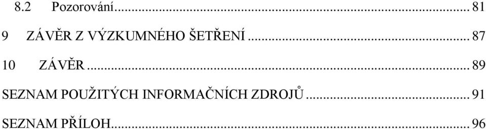 .. 87 10 ZÁVĚR.
