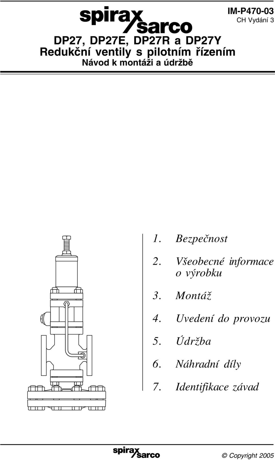 Všeobecné informace o výrobku 3. Montáž 4. Uvedení do provozu 5.