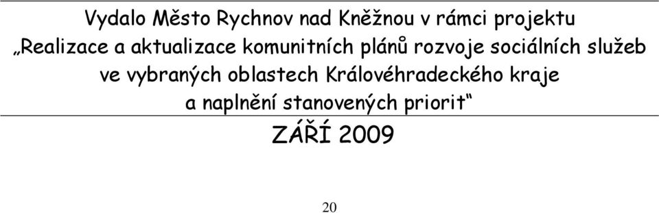 sociálních služeb ve vybraných oblastech