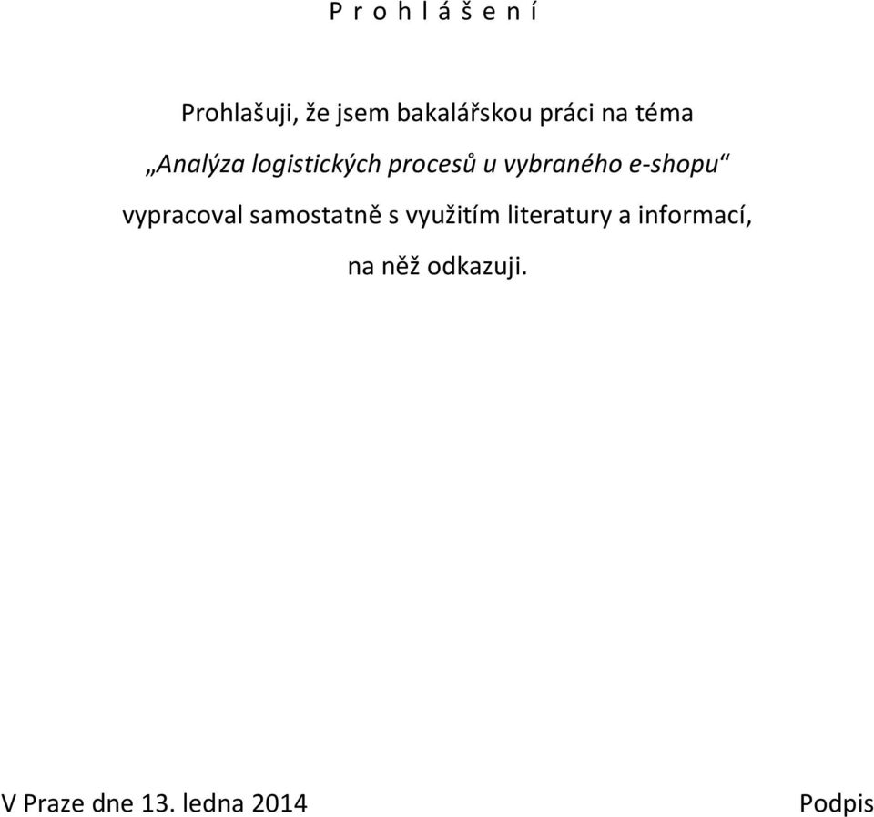 e-shopu vypracoval samostatně s využitím literatury a