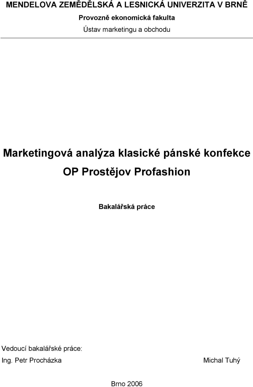analýza klasické pánské konfekce OP Prostějov Profashion