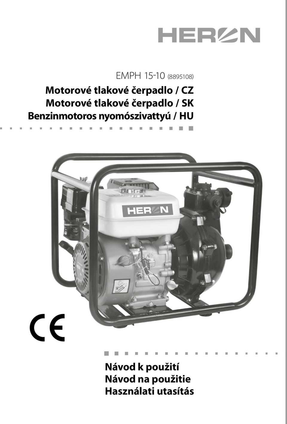 motorové tlakové čerpadlo / CZ motorové tlakové čerpadlo / Sk Benzinmotoros  nyomószivattyú / hu - PDF Free Download