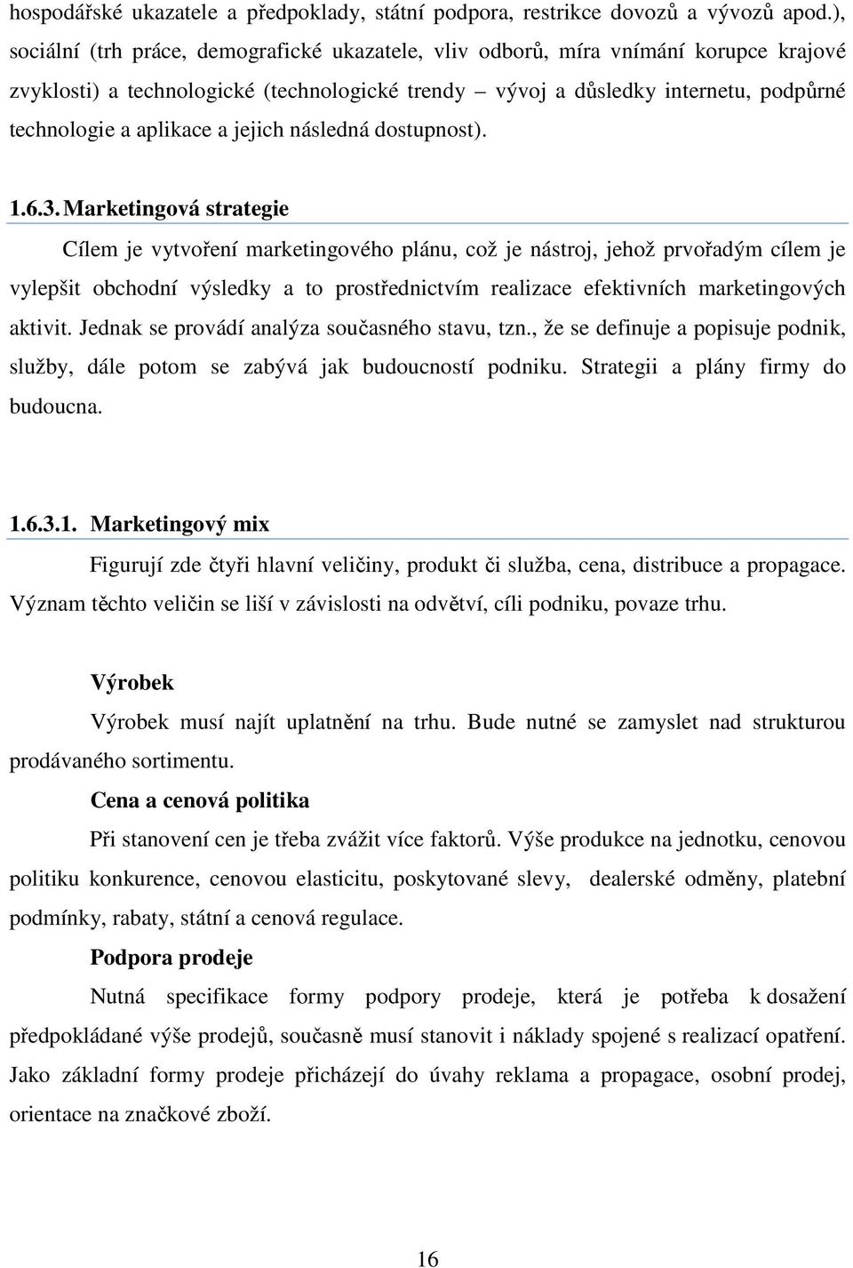 a jejich následná dostupnost). 1.6.3.