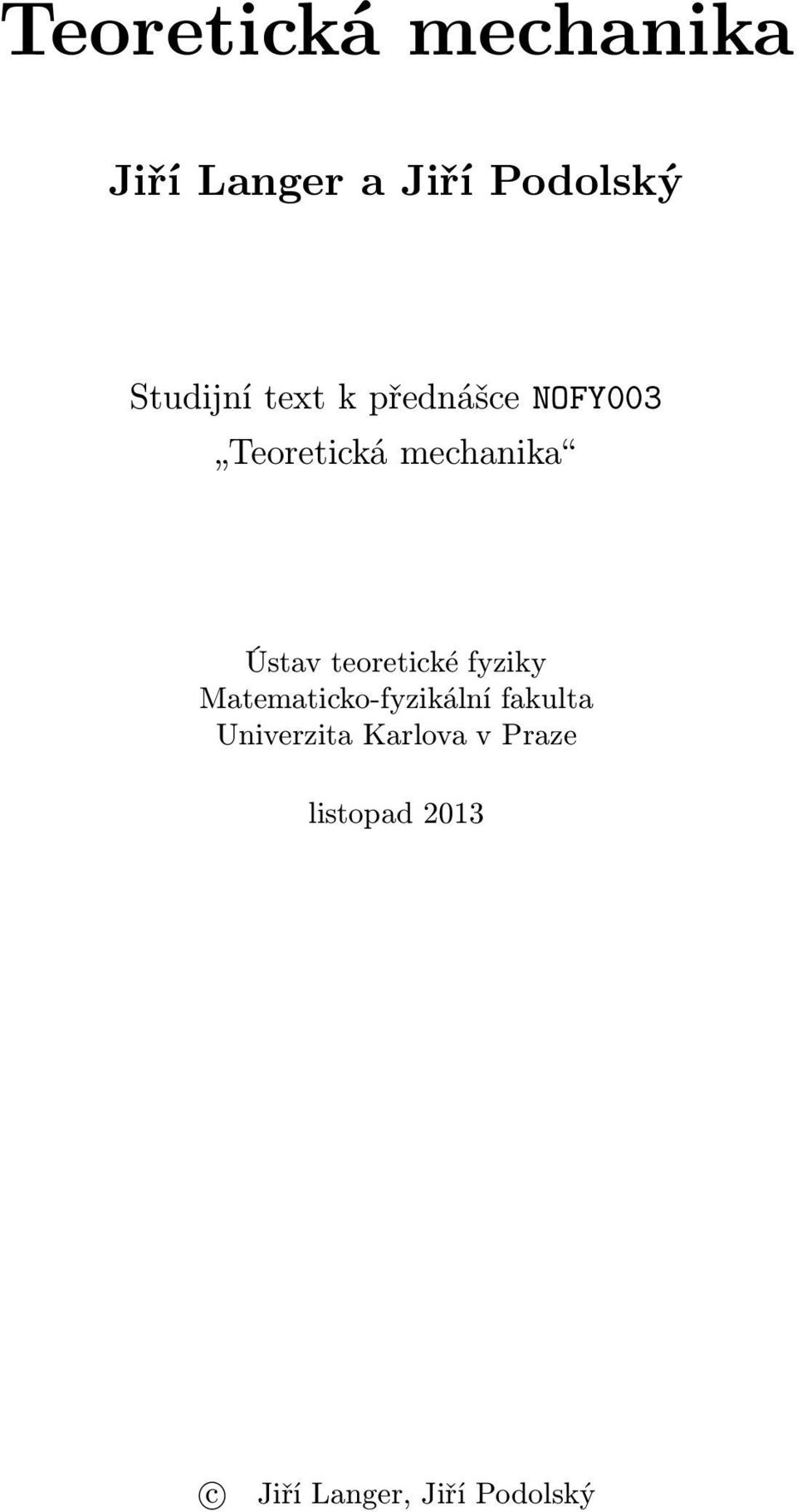 Ústav teoretické fyziky Matematicko-fyzikání fakuta