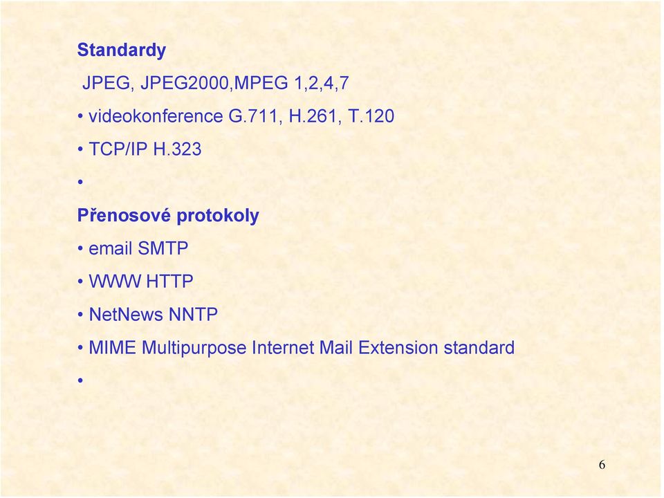 323 Přenosové protokoly email SMTP WWW HTTP