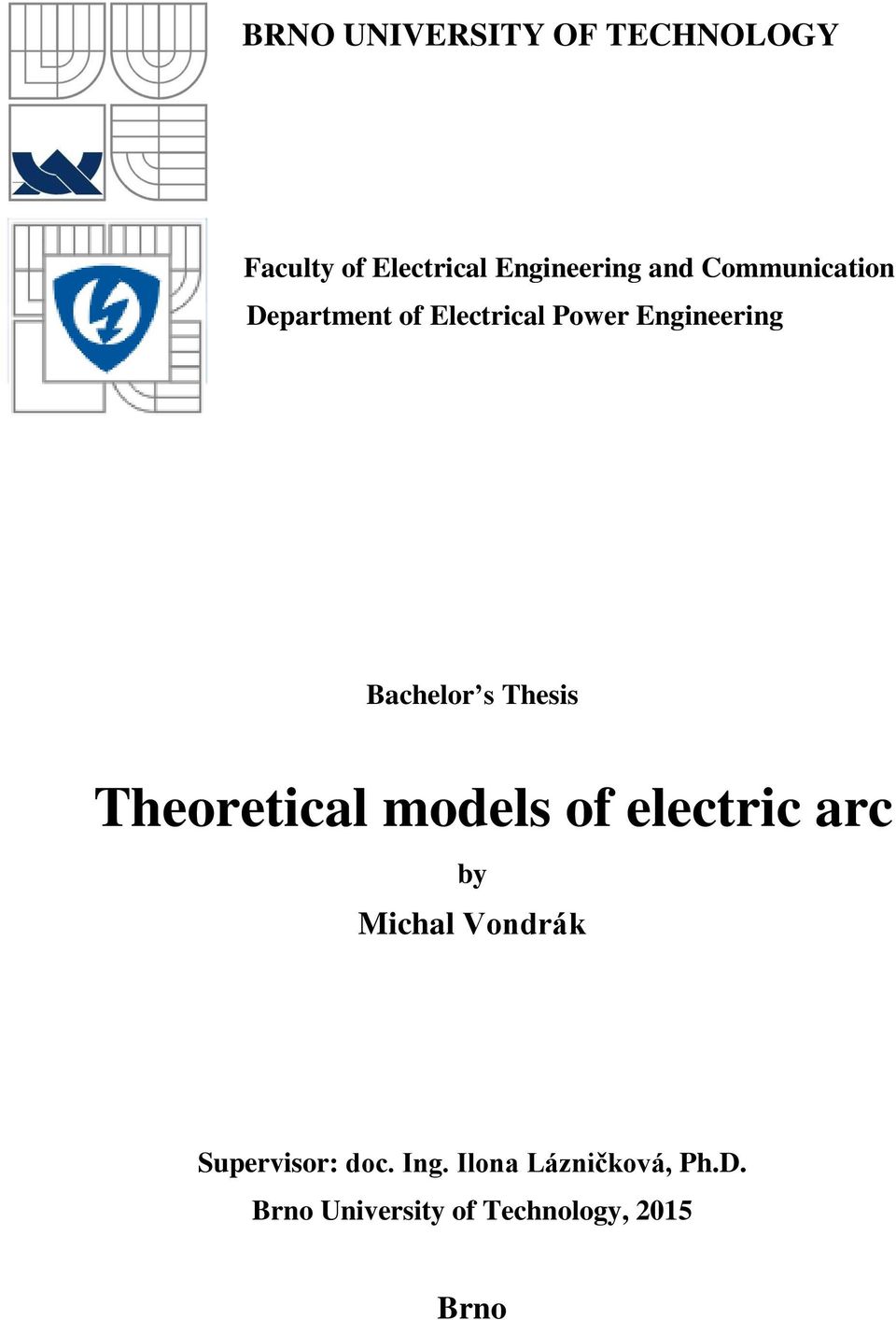 Thesis Theoretical models of electric arc by Michal Vondrák
