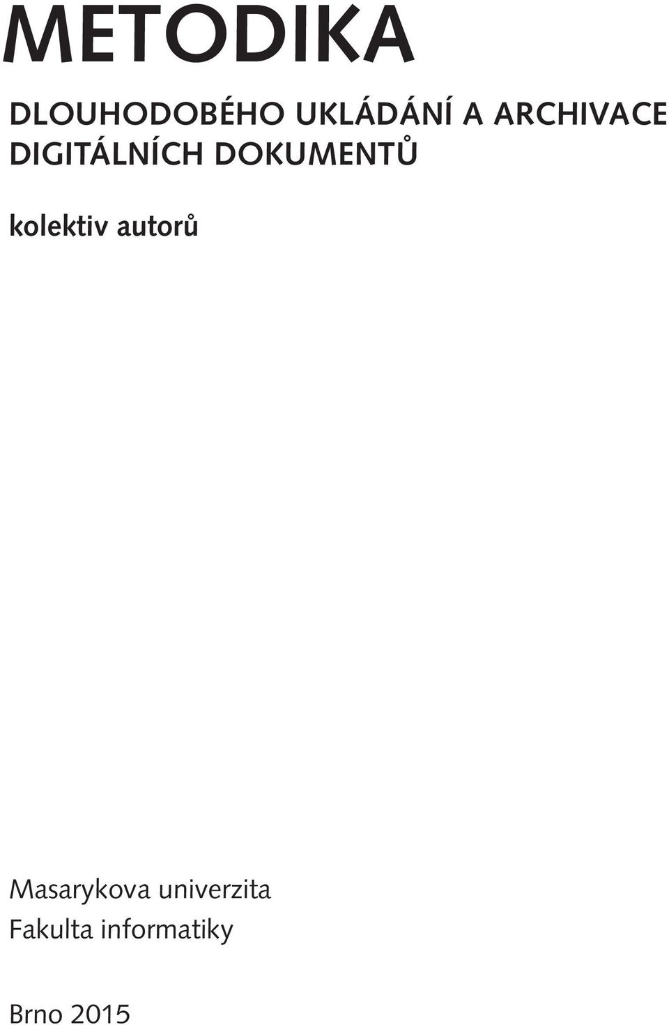 kolektiv autorů Masarykova