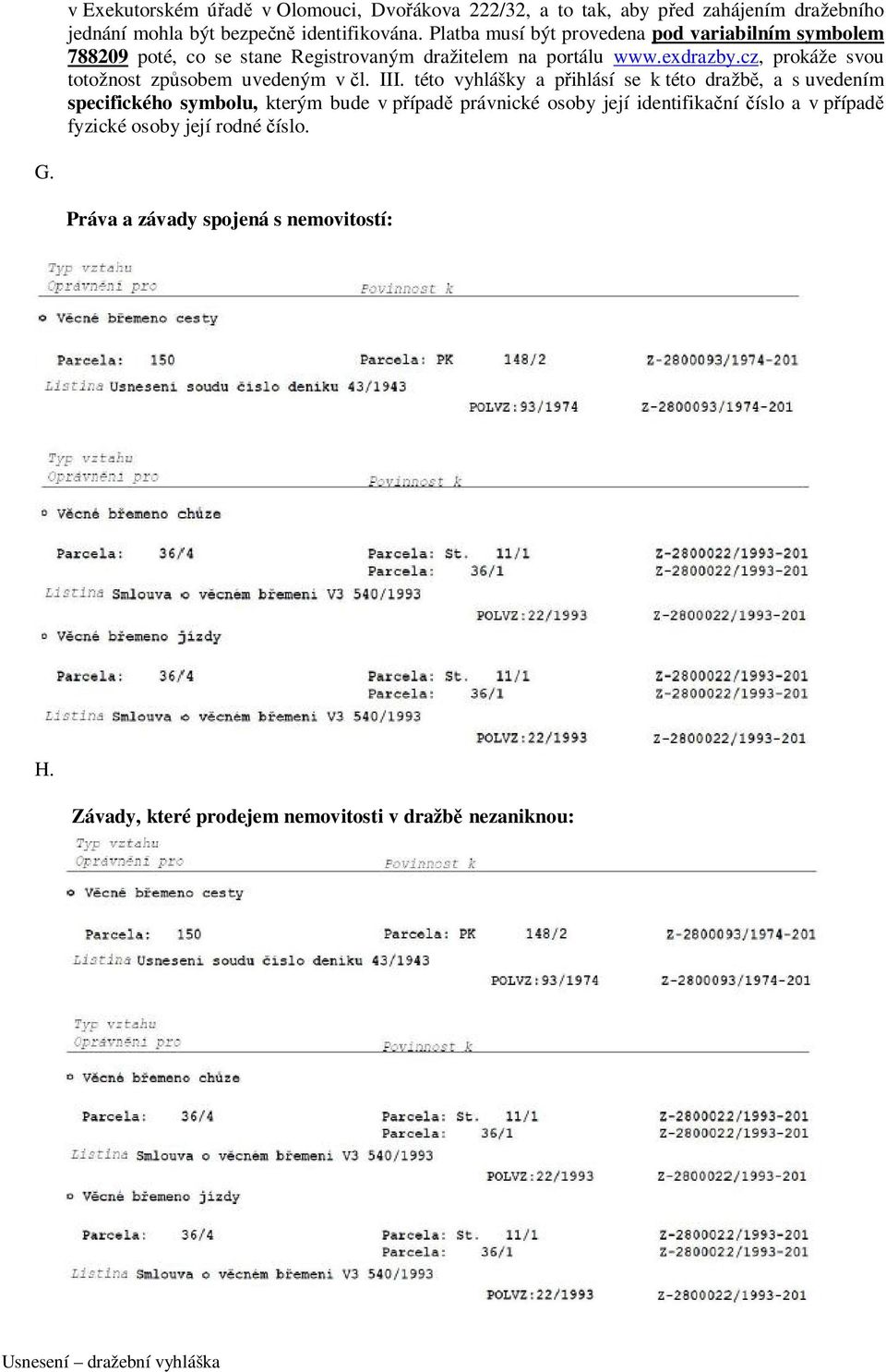 cz, prokáže svou totožnost způsobem uvedeným v čl. III.