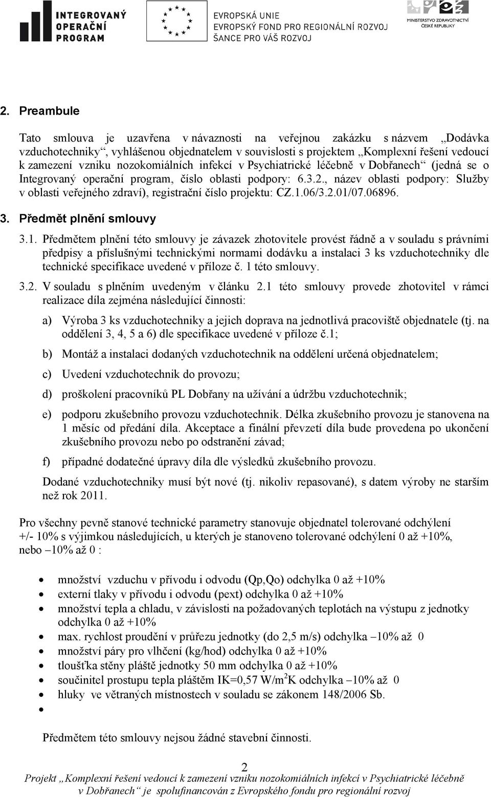 , název oblasti podpory: Služby v oblasti veřejného zdraví), registrační číslo projektu: CZ.1.