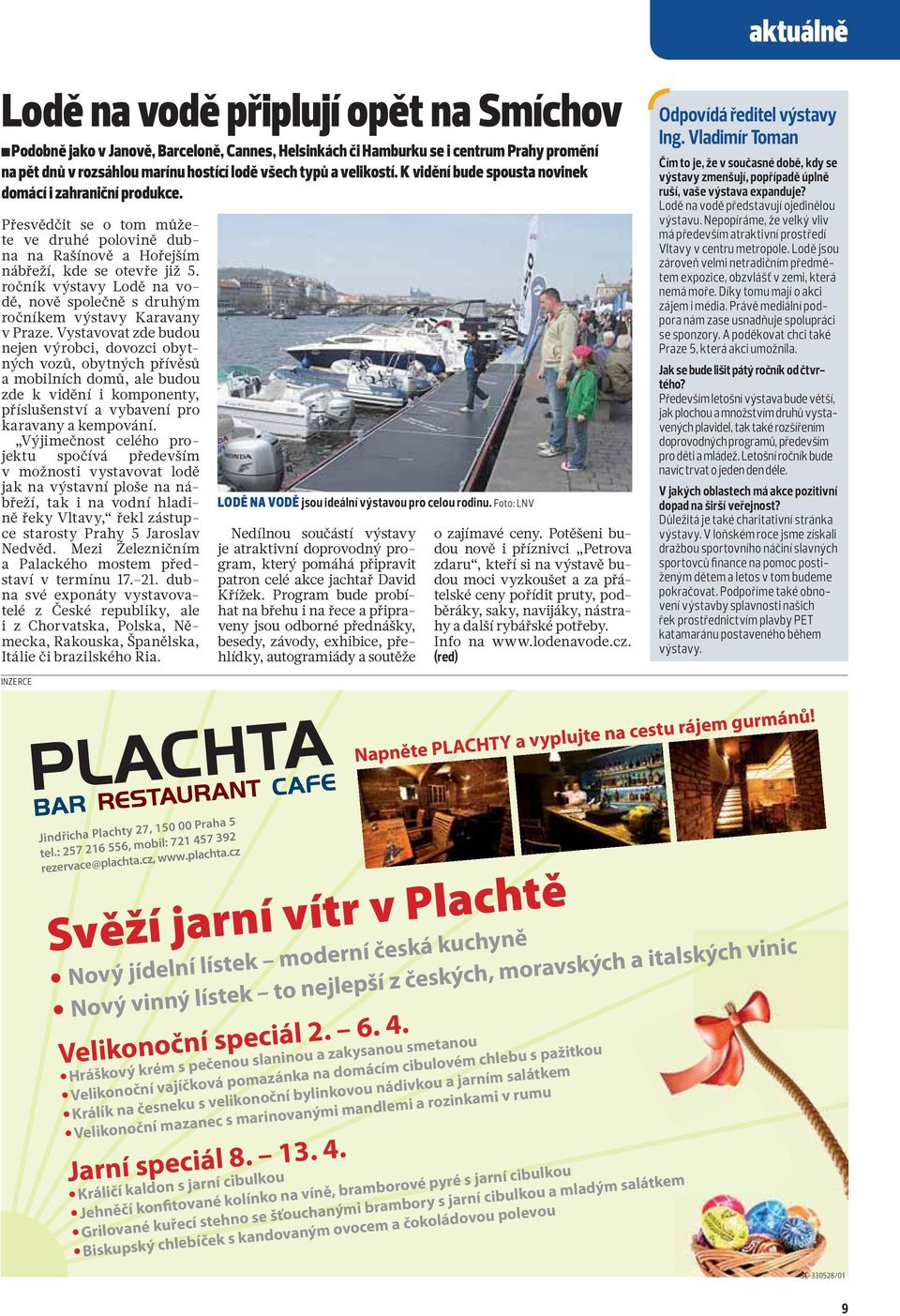 ročník výstavy Lodě na vodě, nově společně s druhým ročníkem výstavy Karavany v Praze.