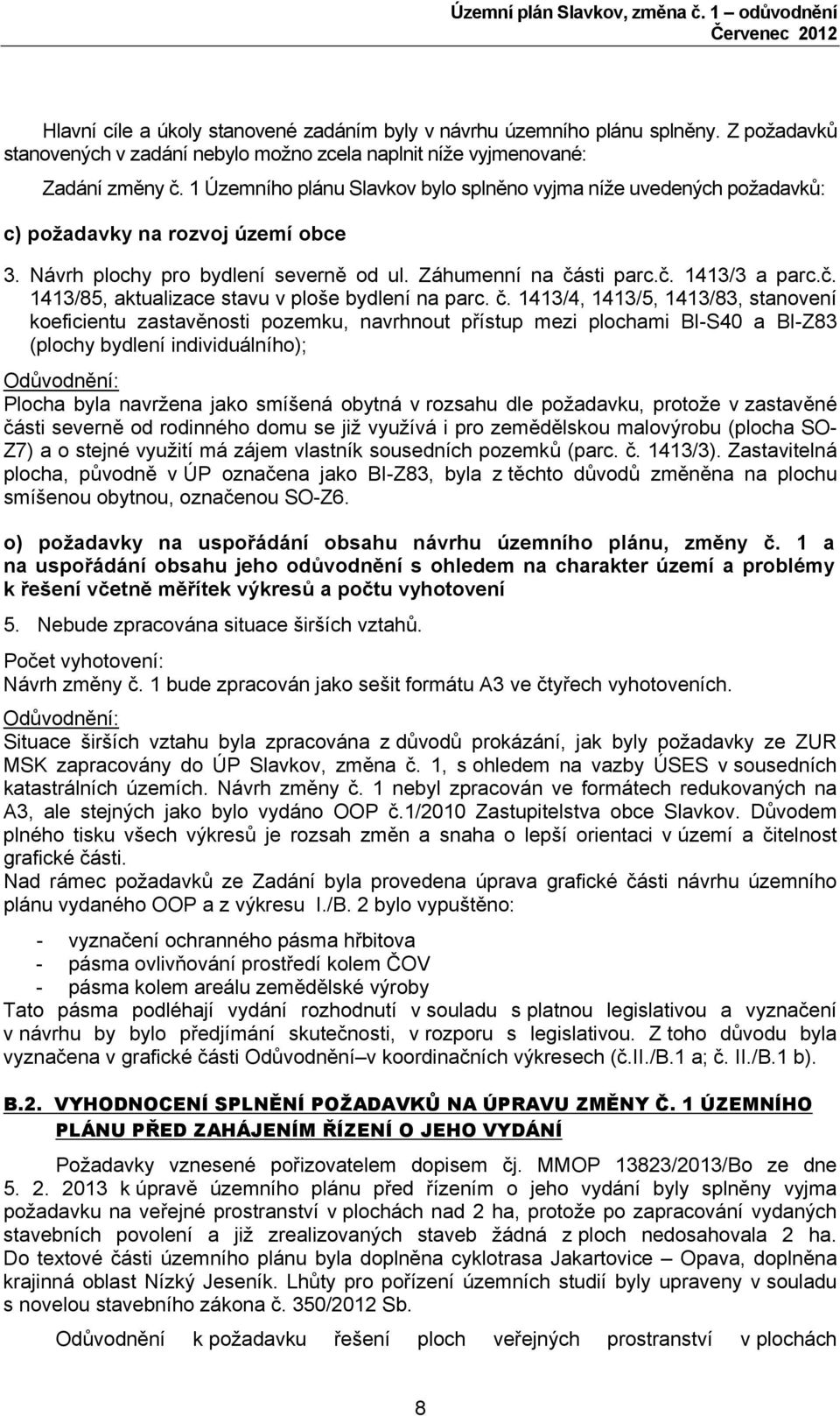 sti parc.č. 1413/3 a parc.č. 1413/85, aktualizace stavu v ploše bydlení na parc. č.