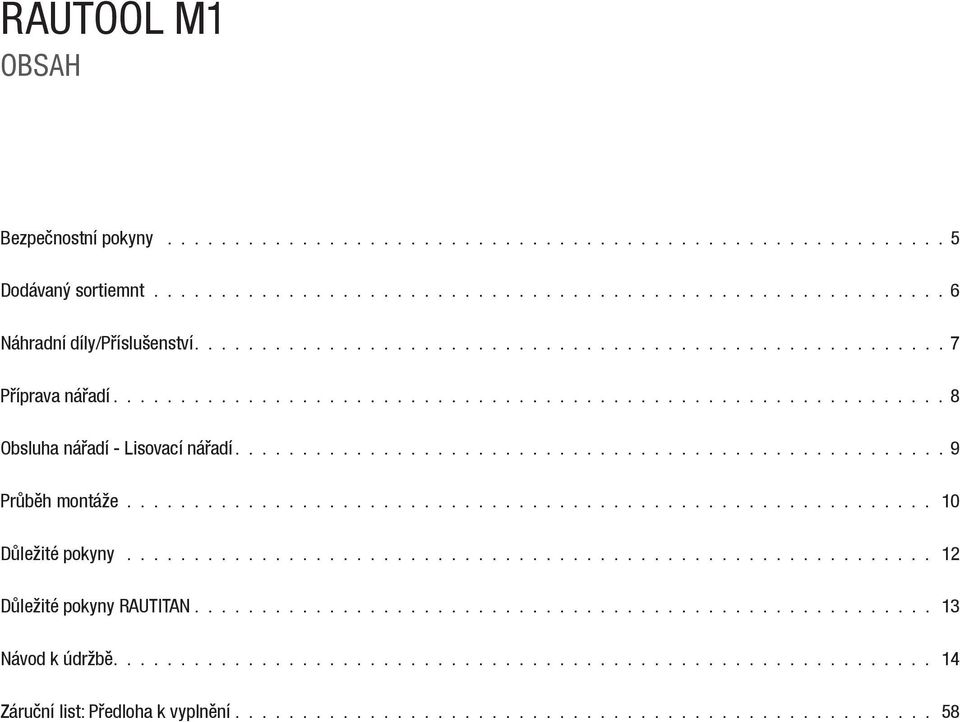 Důležité pokyny 12 Důležité pokyny RAUTITAN.