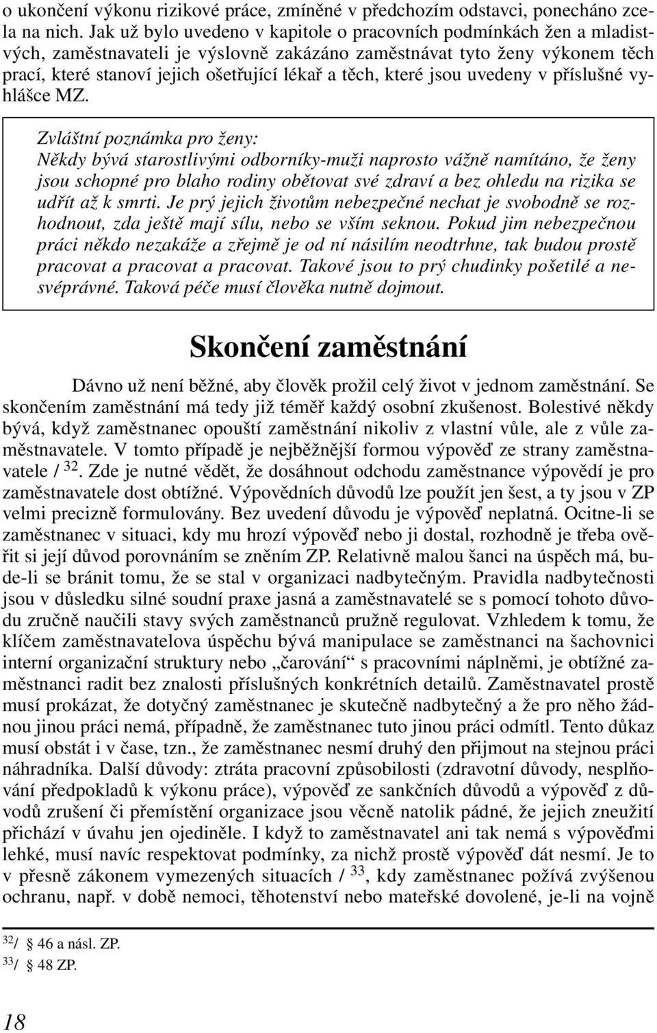 které jsou uvedeny v příslušné vyhlášce MZ.