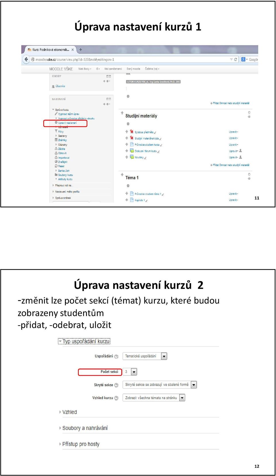 sekcí (témat) kurzu, které budou