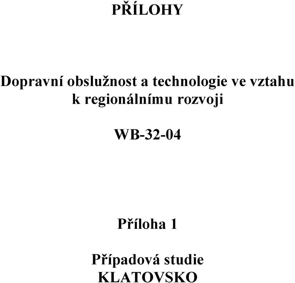 regionálnímu rozvoji WB-32-04
