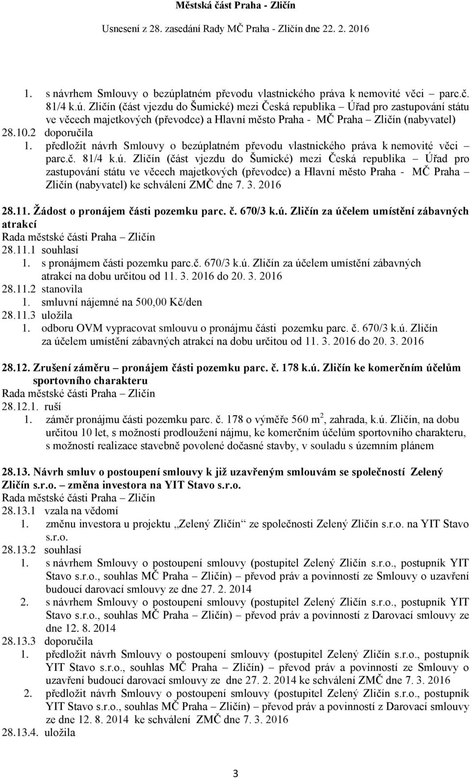latném převodu vlastnického práva k nemovité věci parc.č. 81/4 k.ú.