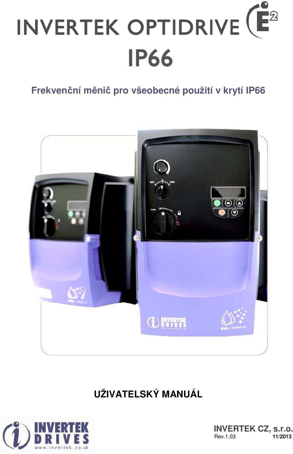IP66 UŽIVATELSKÝ MANUÁL