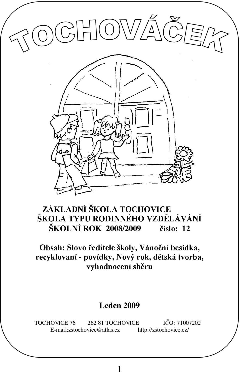 recyklovaní - povídky, Nový rok, dětská tvorba, vyhodnocení sběru Leden 2009