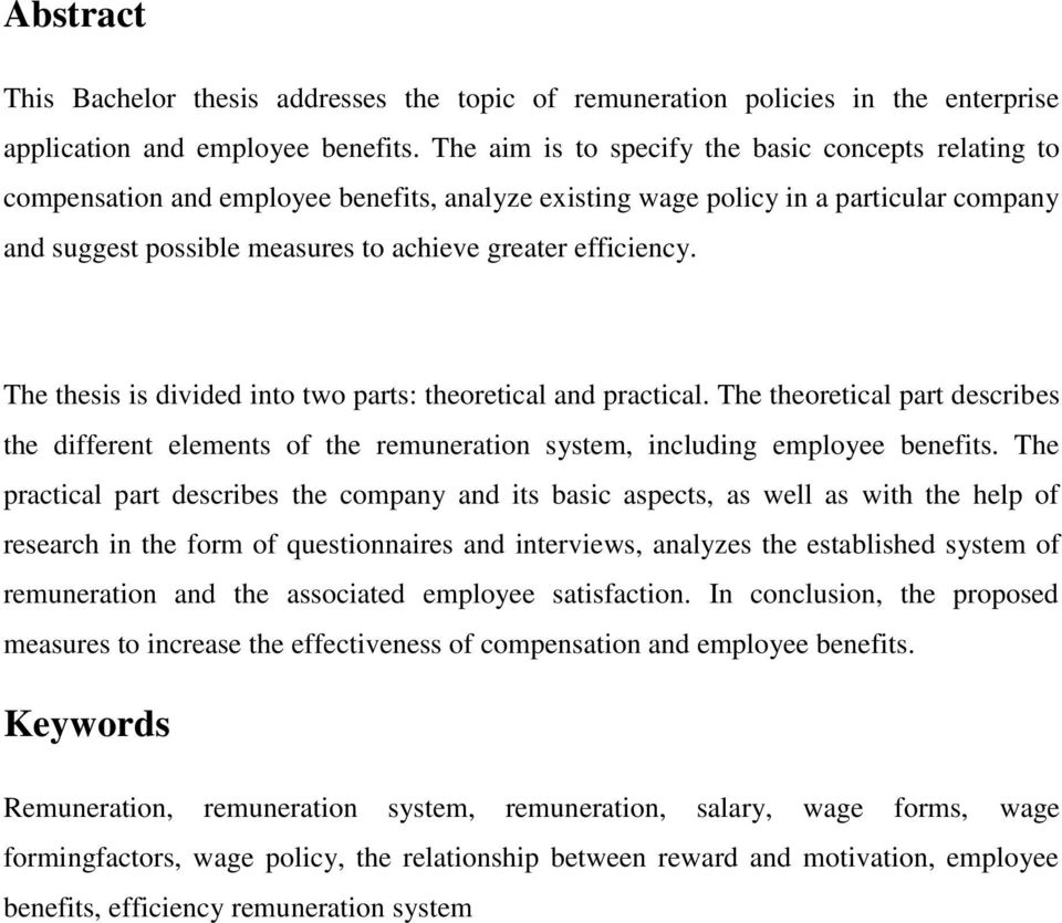 efficiency. The thesis is divided into two parts: theoretical and practical. The theoretical part describes the different elements of the remuneration system, including employee benefits.
