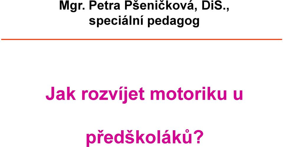 , speciální pedagog