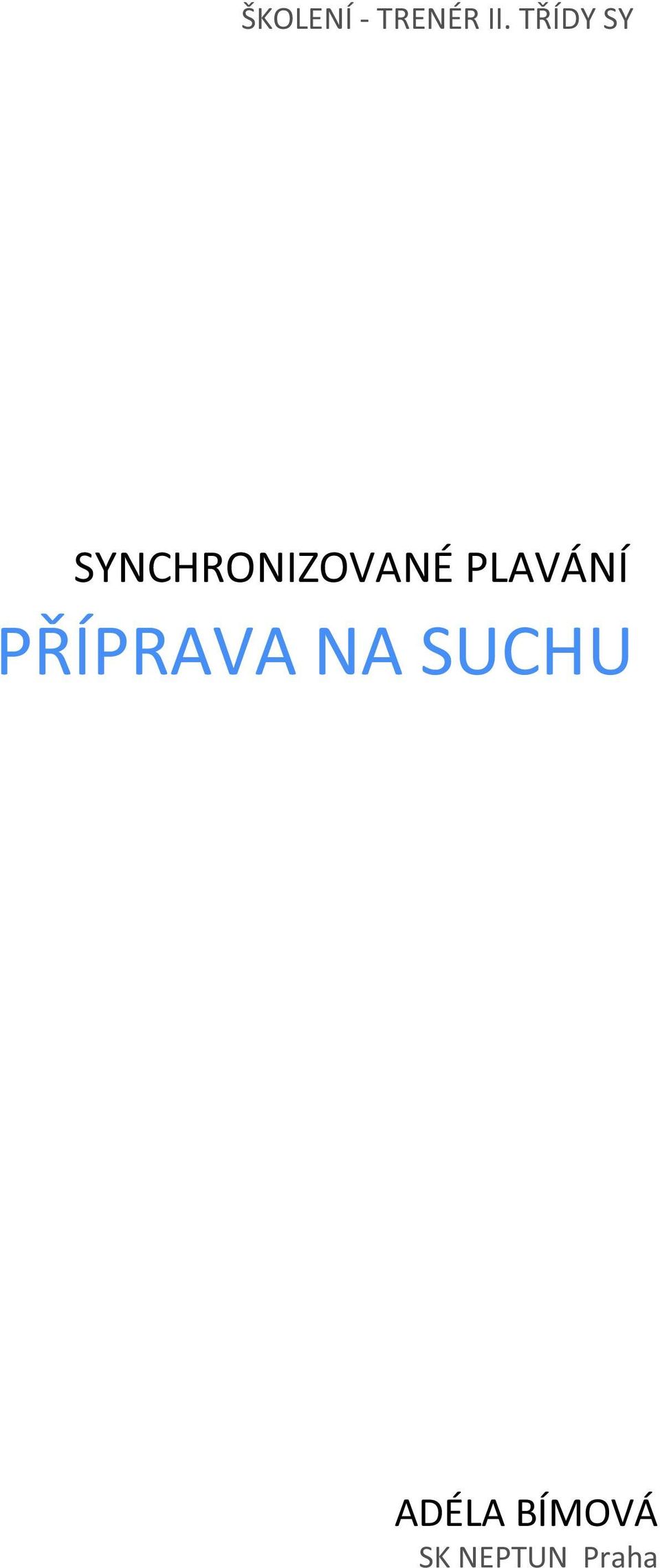 PLAVÁNÍ PŘÍPRAVA NA