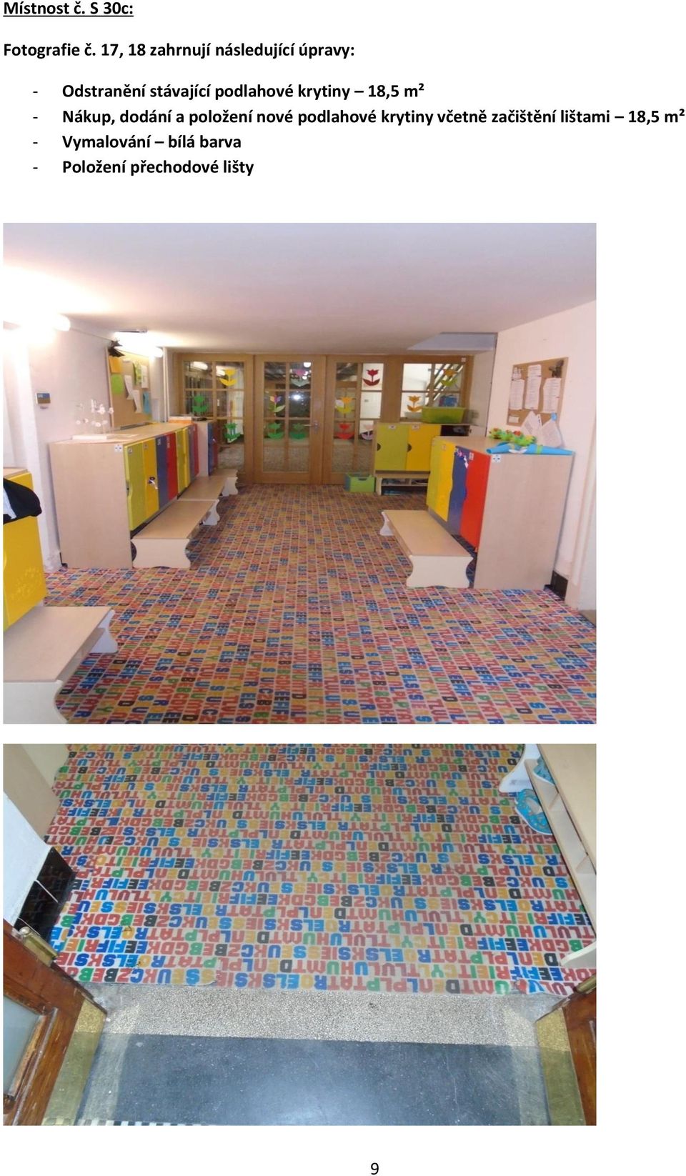podlahové krytiny 18,5 m² - Nákup, dodání a položení nové