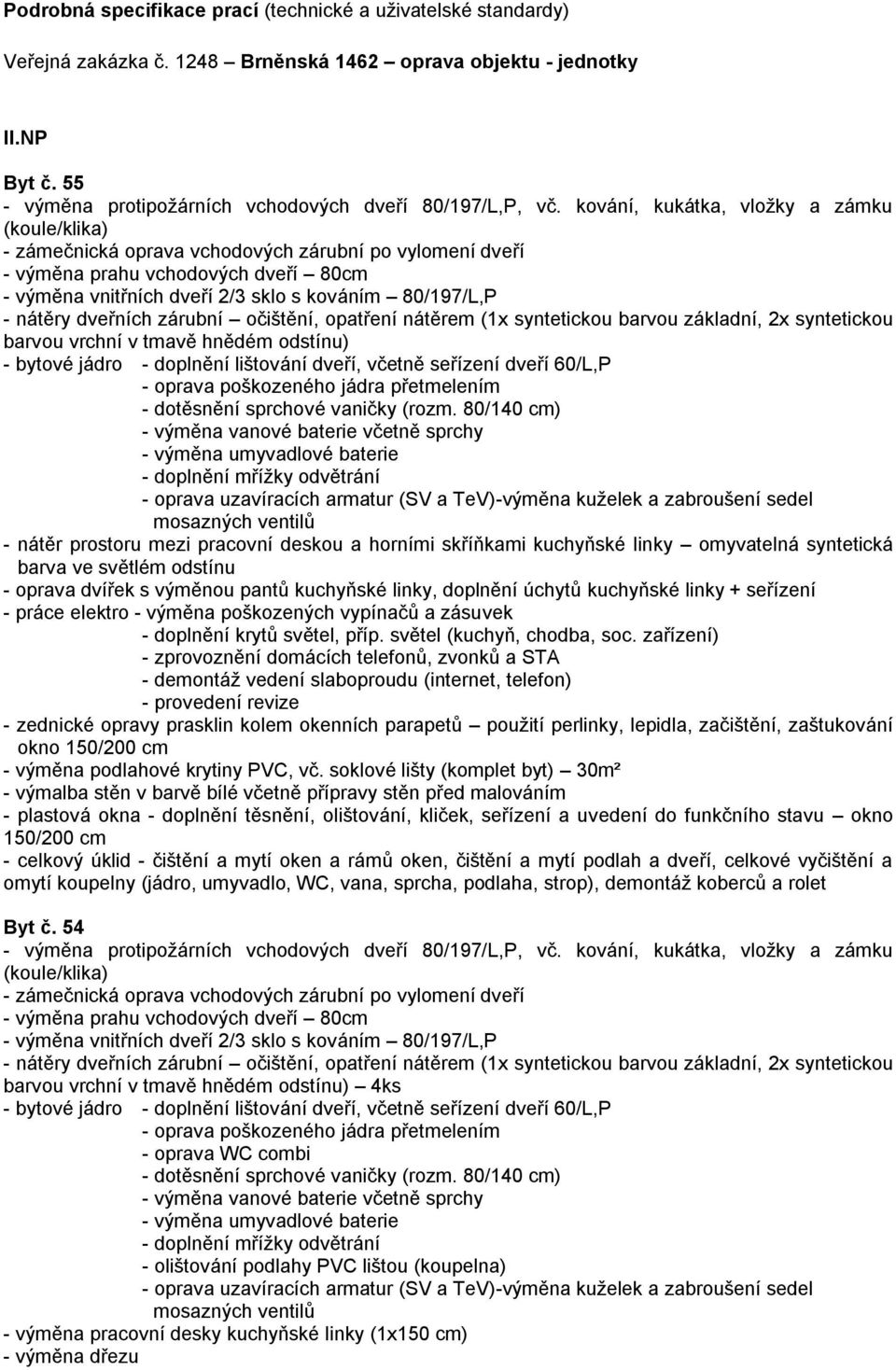 cm - výměna podlahové krytiny PVC, vč.