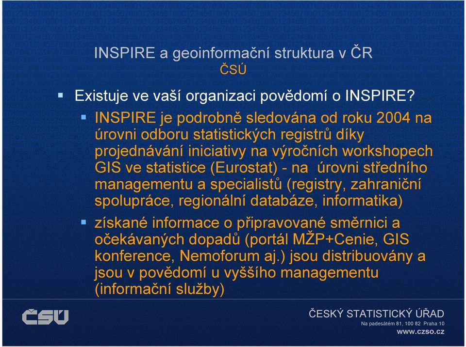 GIS ve statistice (Eurostat) - na úrovni středního managementu a specialistů (registry, zahraniční spolupráce, regionální databáze,