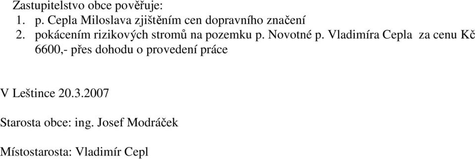 pokácením rizikových stromů na pozemku p. Novotné p.