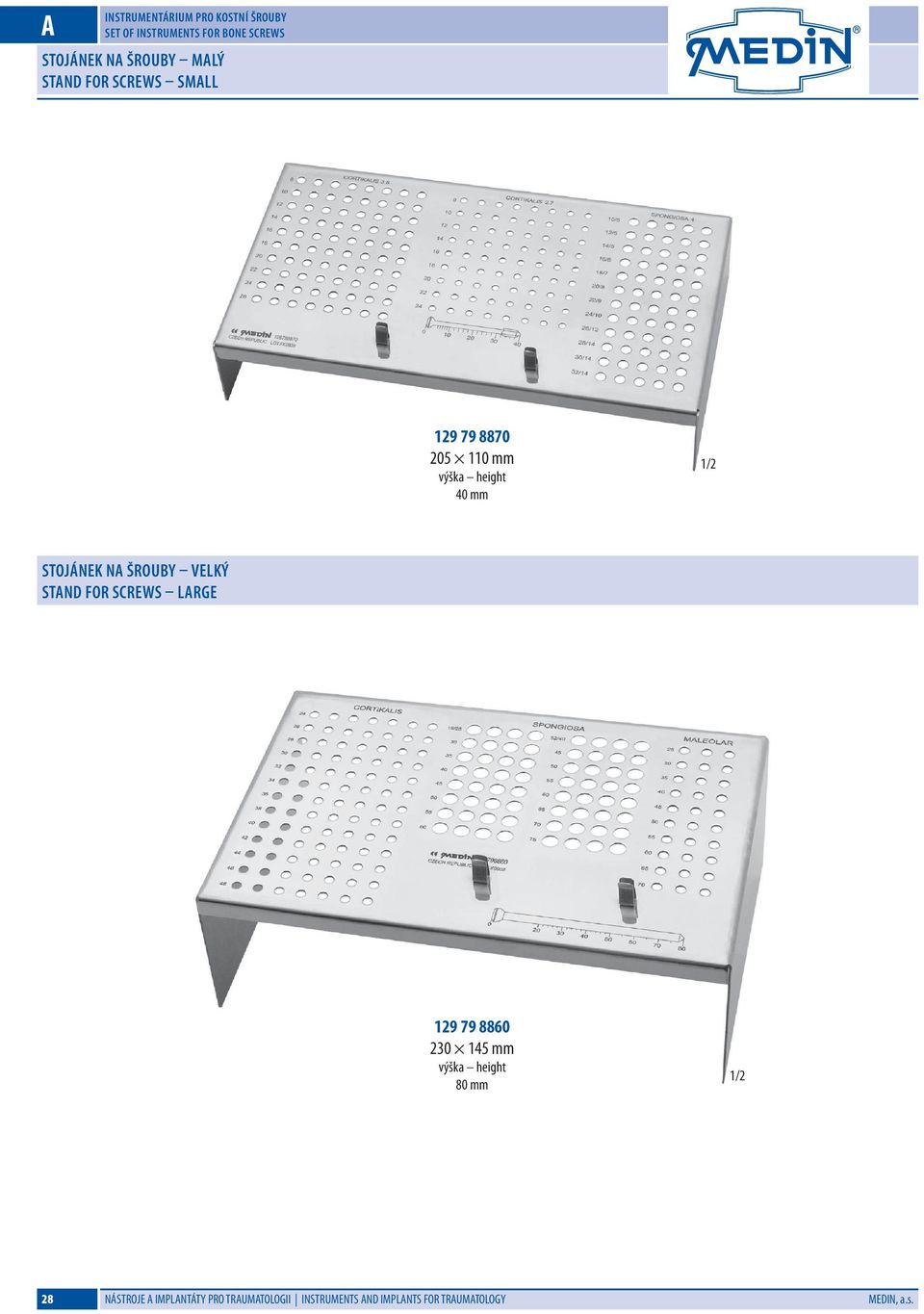 Stojánek na šrouby velký Stand for Screws Large 129 79 8860 230 145 mm výška height