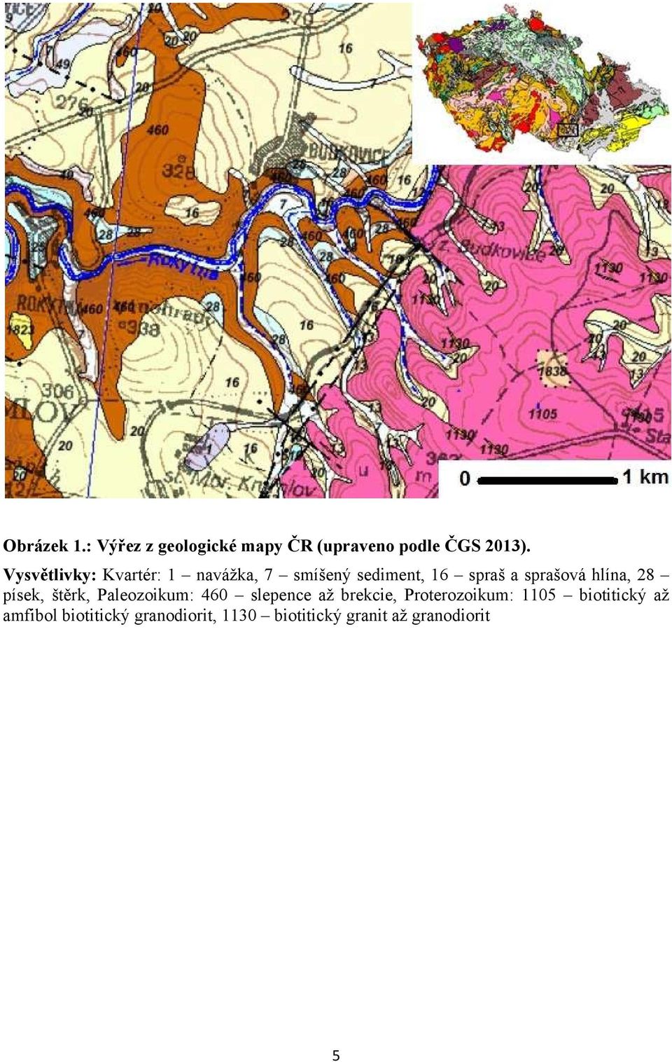 hlína, 28 písek, štěrk, Paleozoikum: 460 slepence až brekcie, Proterozoikum: