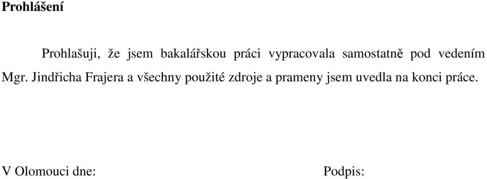 Jindřicha Frajera a všechny použité zdroje a