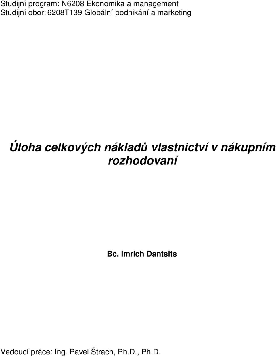 celkových nákladů vlastnictví v nákupním rozhodovaní Bc.