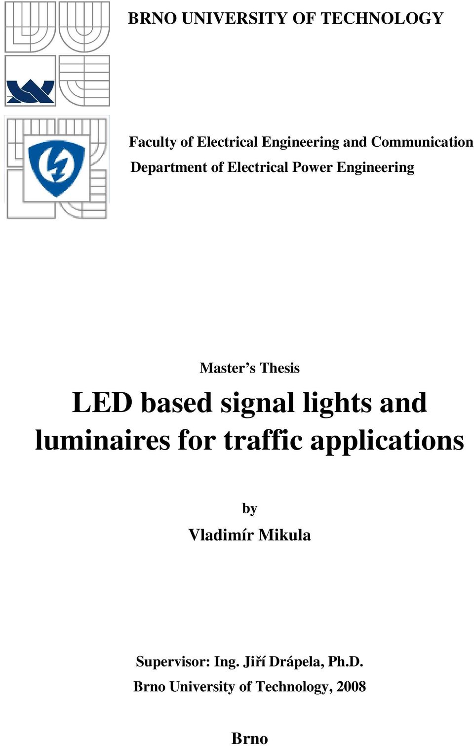 LED based signal lights and luminaires for traffic applications by Vladimír