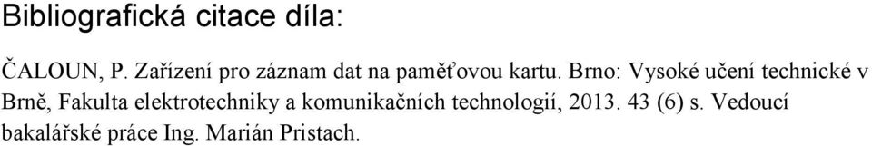 Brno: Vysoké učení technické v Brně, Fakulta
