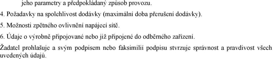 Možnosti zpětného ovlivnění napájecí sítě. 6.