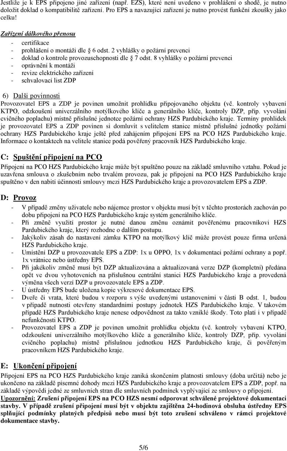 2 vyhlášky o požární prevenci - doklad o kontrole provozuschopnosti dle 7 odst.