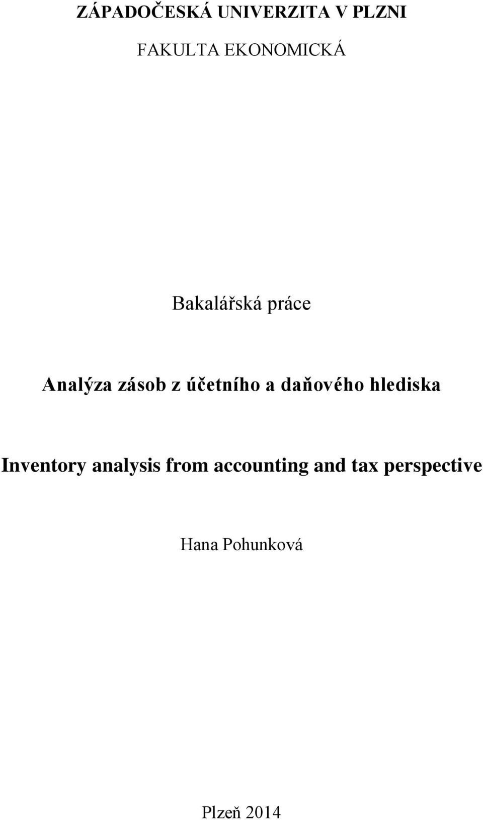 účetního a daňového hlediska Inventory analysis