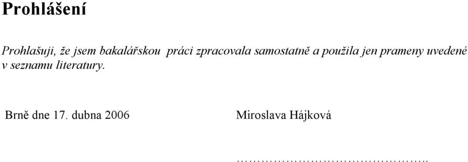 použila jen prameny uvedené v seznamu