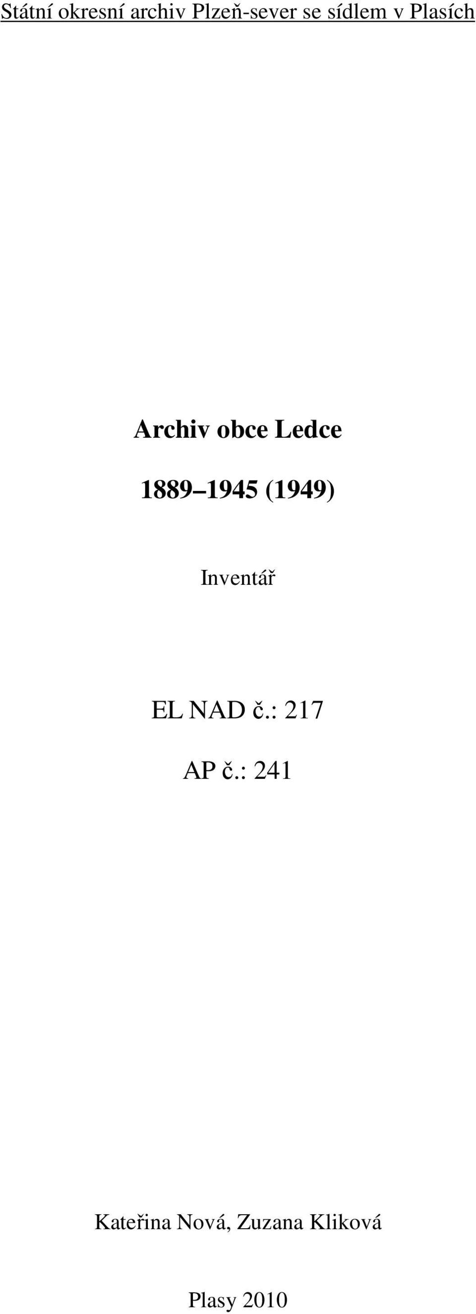 1945 (1949) Inventář EL NAD č.: 217 AP č.