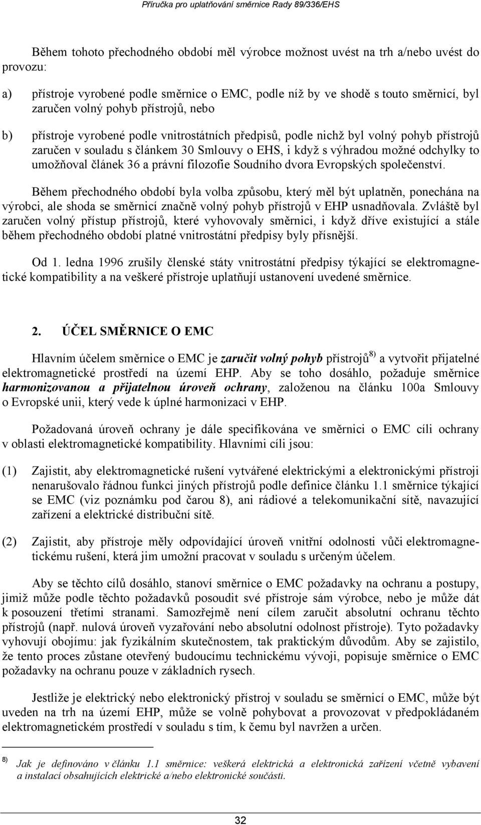 článek 36 a právní filozofie Soudního dvora Evropských společenství.