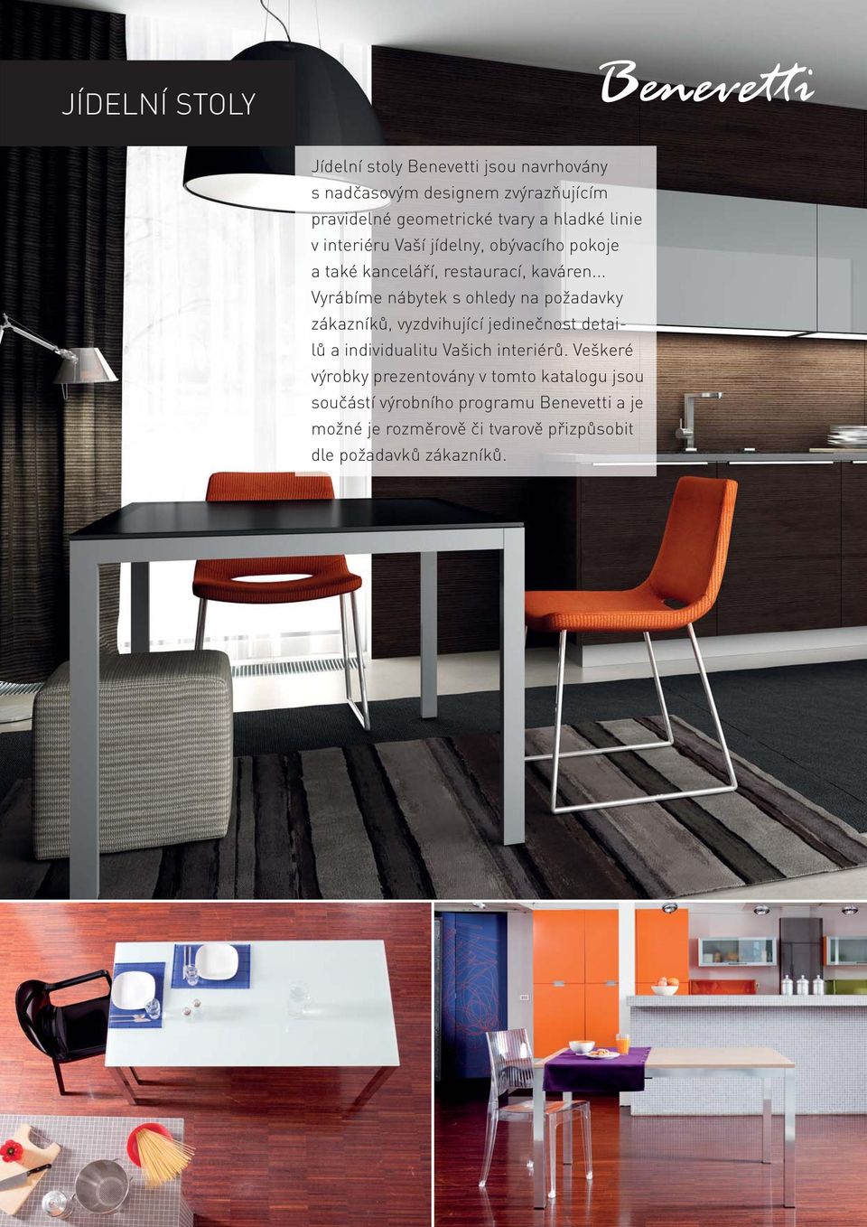 .. Vyrábíme nábytek s ohledy na požadavky zákazníků, vyzdvihující jedinečnost detailů a individualitu Vašich interiérů.