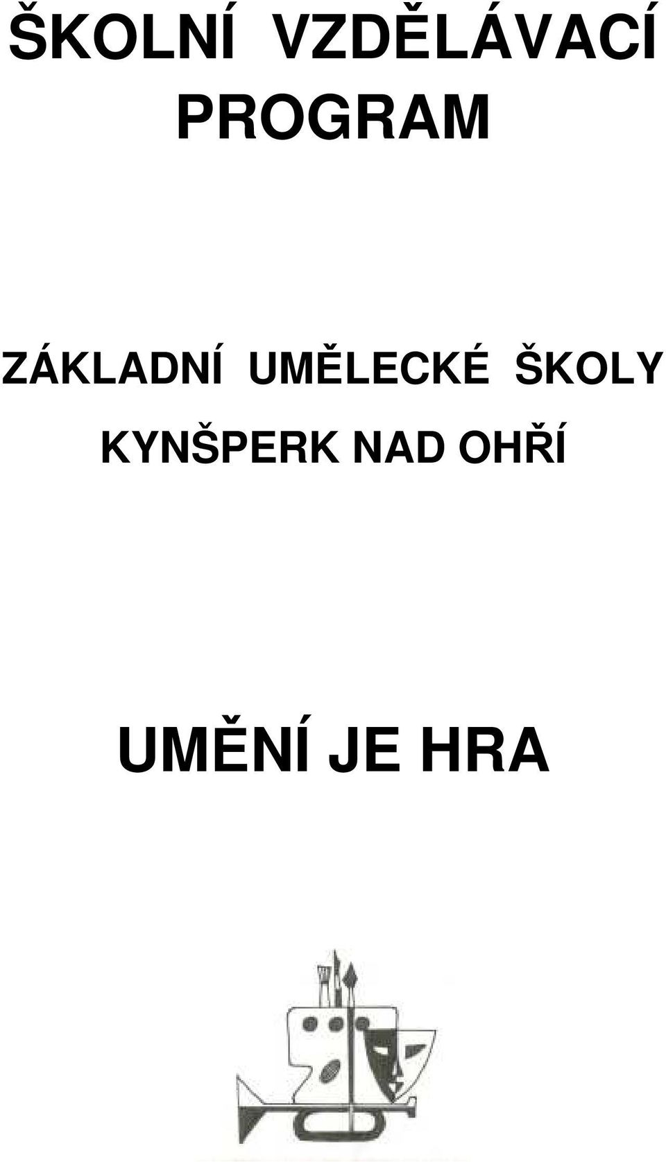 UMĚLECKÉ ŠKOLY