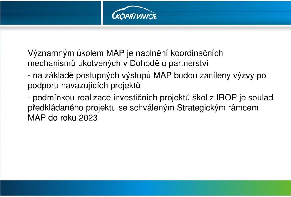 realizace investičních projektů škol z IROP je soulad - podmínkou realizace investičních