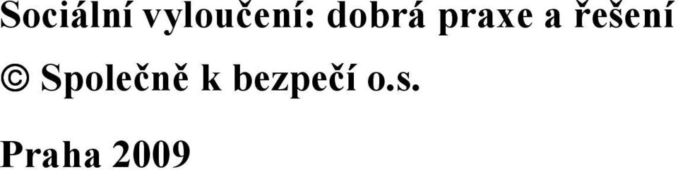 praxe a řešení