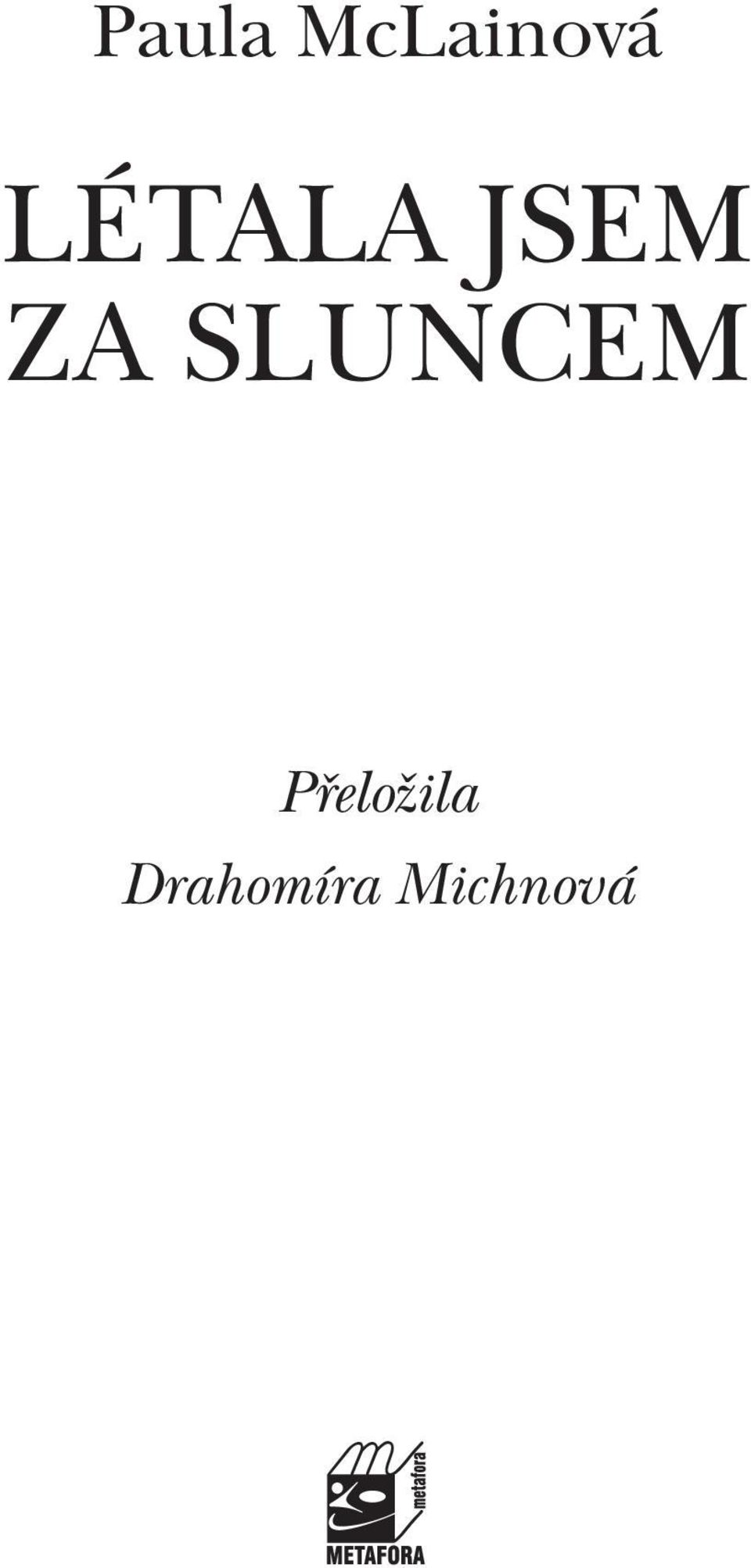 Přeložila Drahomíra