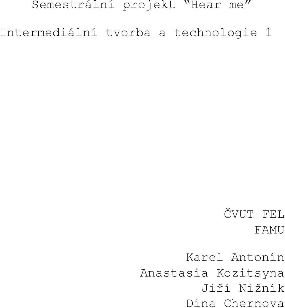 1 ČVUT FEL FAMU Karel Antonín