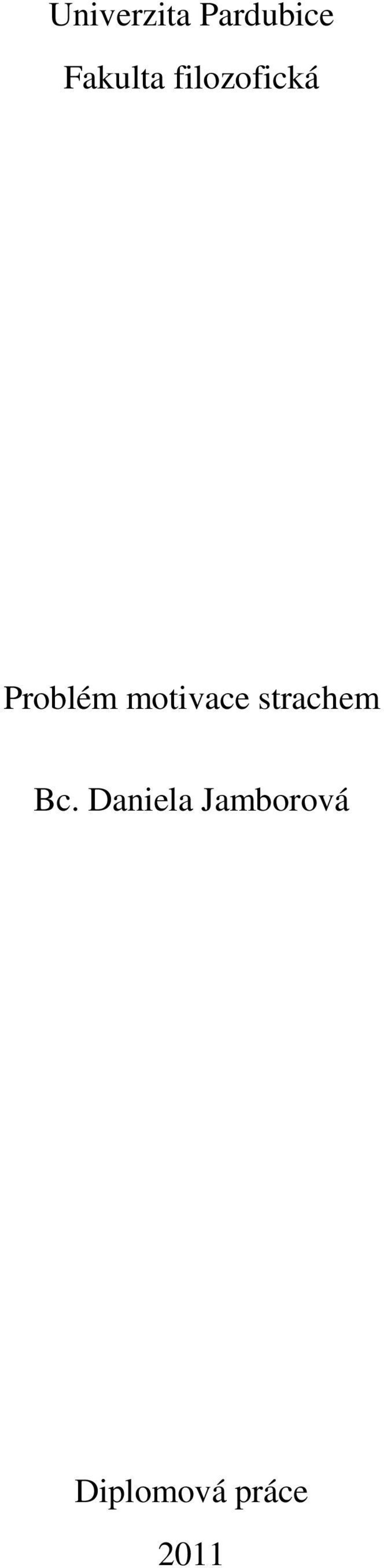 motivace strachem Bc.