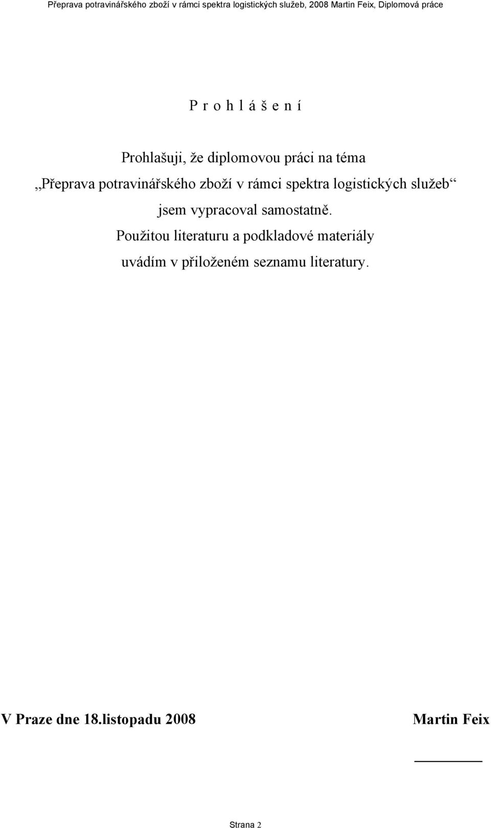 vypracoval samostatně.